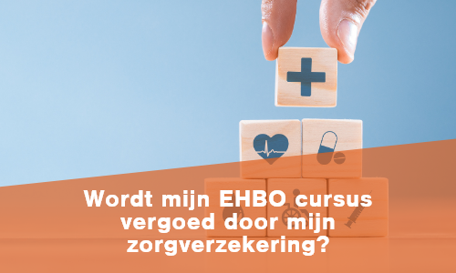 Vergoeding EHBO cursus door zorgverzekering