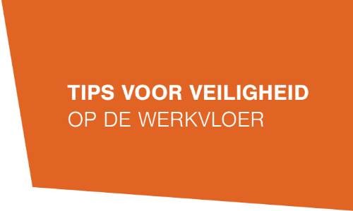 7 tips voor het verbeteren van veiligheid op de werkvloer