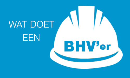 Wat doet een bedrijfshulpverlener (BHV'er)?