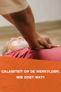Calamiteit op de werkvloer: wie doet wat?